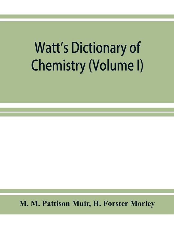 Produktbild: Watt's Dictionary of chemistry (Volume I)