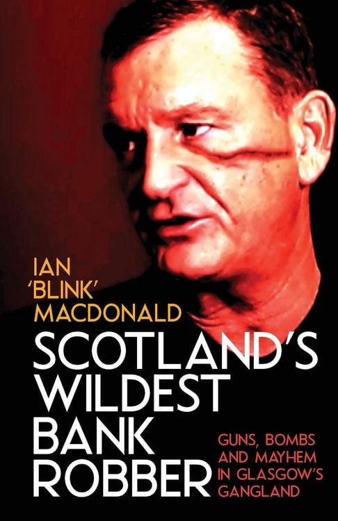Produktbild: Scotland's Wildest Bank Robber