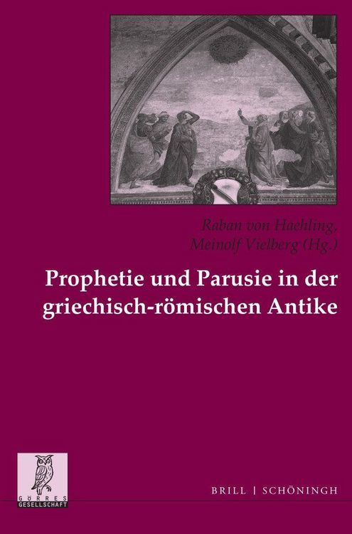Produktbild: Prophetie und Parusie in der griechisch-r&ouml;mischen Antike