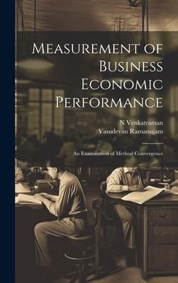 Produktbild: Measurement of Business Economic Performance: An Examination of Method Convergence