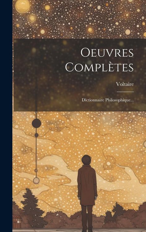 Produktbild: Oeuvres Compl&egrave;tes: Dictionnaire Philosophique...