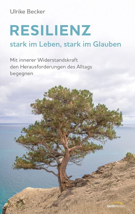 Produktbild: Resilienz - stark im Leben, stark im Glauben