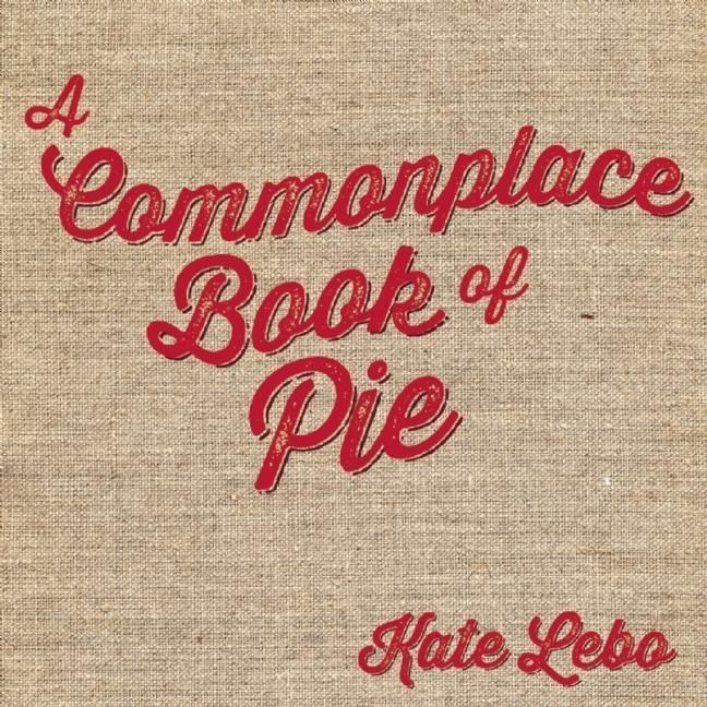 Produktbild: A Commonplace Book of Pie