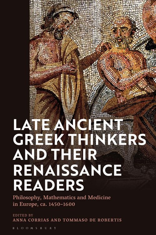 Produktbild: Late Ancient Greek Thinkers and Their Renaissance Readers
