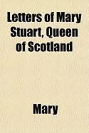 Produktbild: Letters of Mary Stuart, Queen of Scotland