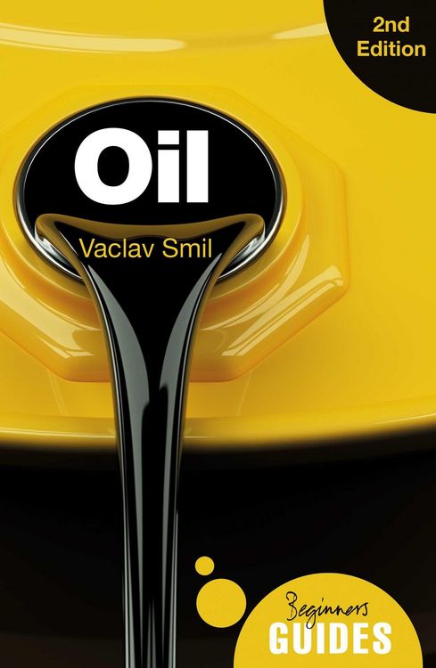Produktbild: Oil - A Beginner's Guide 2nd Edition