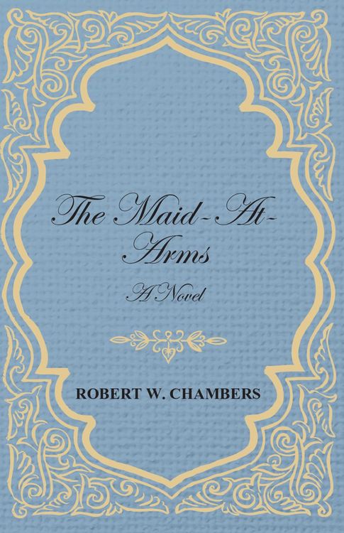 Produktbild: The Maid-At-Arms - A Novel