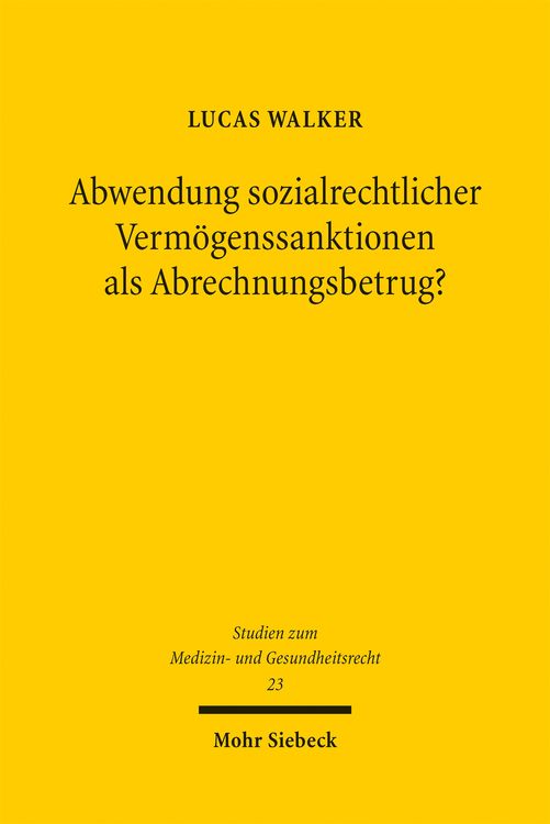 Produktbild: Abwendung sozialrechtlicher Verm&ouml;genssanktionen als Abrechnungsbetrug?