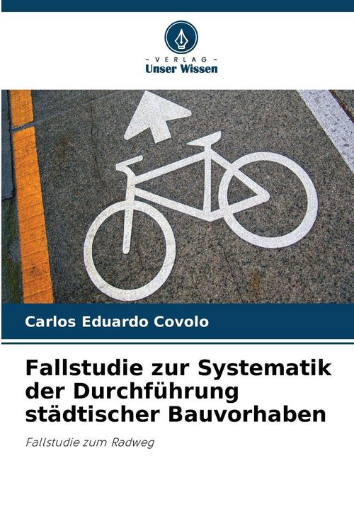 Produktbild: Fallstudie zur Systematik der Durchf&uuml;hrung st&auml;dtischer Bauvorhaben