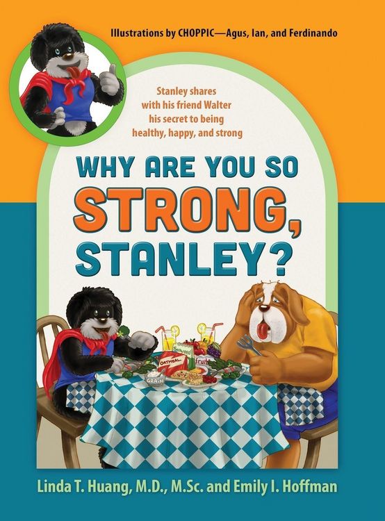Produktbild: Why Are You So Strong, Stanley? Stanley Shares with His Friend Walter His Secret to Being Healthy, Happy, and Strong