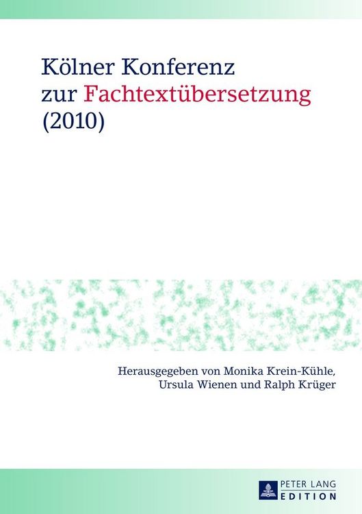 Produktbild: K&ouml;lner Konferenz zur Fachtext&uuml;bersetzung (2010)