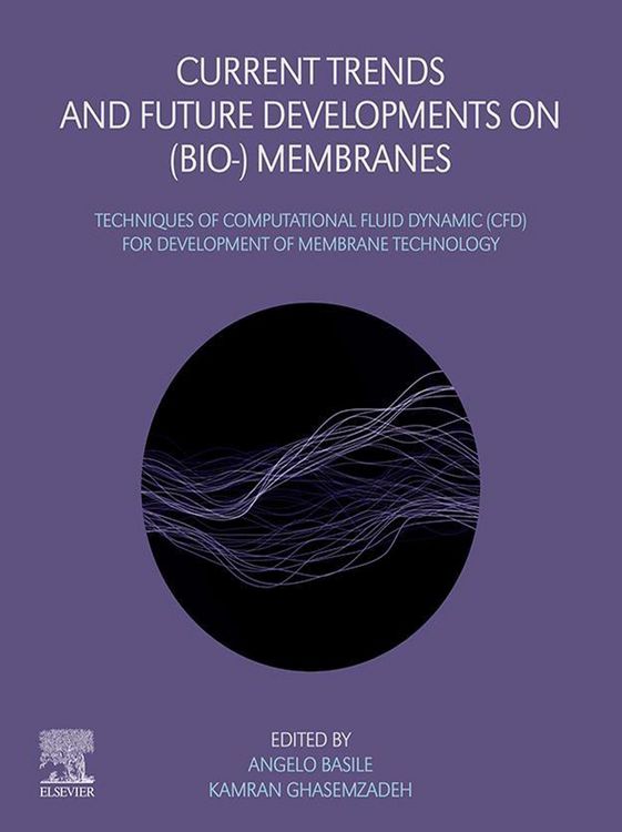 Produktbild: Current Trends and Future Developments on (Bio-) Membranes