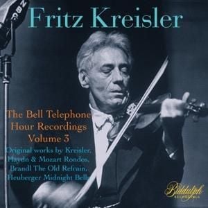 Produktbild: Kreisler-The Bell Telephone Recordings: Vol.3