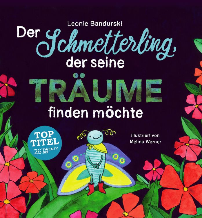 Produktbild: Der Schmetterling, der seine Tr&auml;ume finden m&ouml;chte