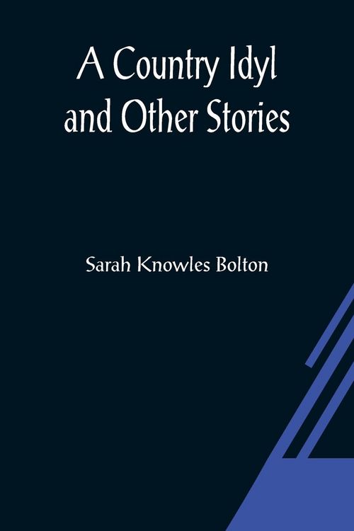 Produktbild: A Country Idyl and Other Stories