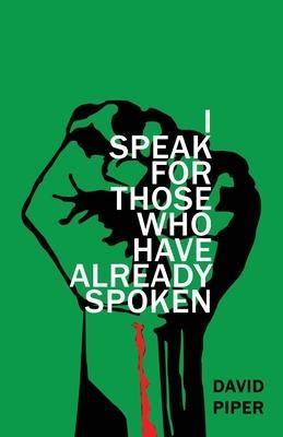 Produktbild: I Speak For Those Who Have Already Spoken