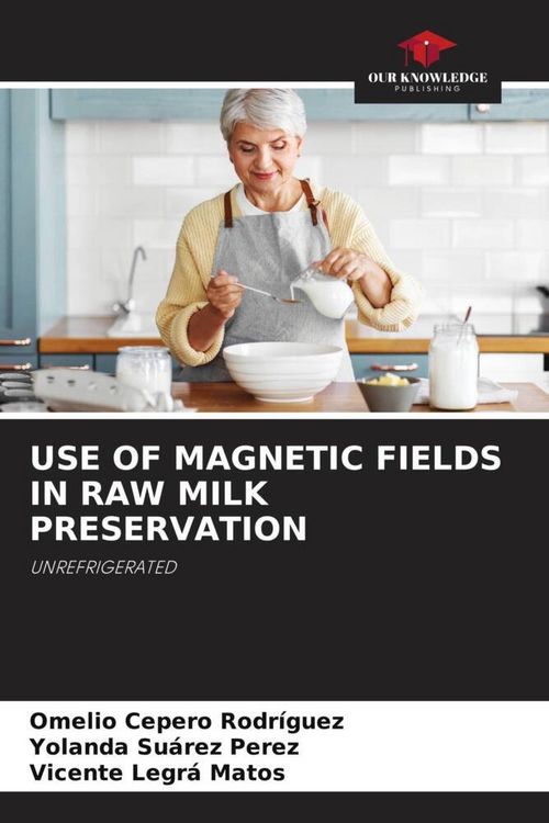 Produktbild: USE OF MAGNETIC FIELDS IN RAW MILK PRESERVATION