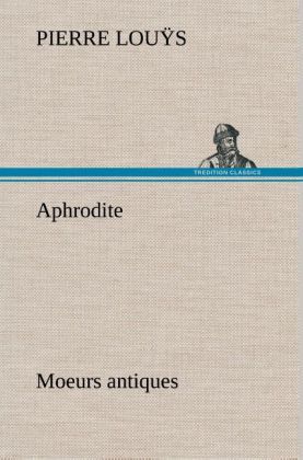 Produktbild: Aphrodite Moeurs antiques