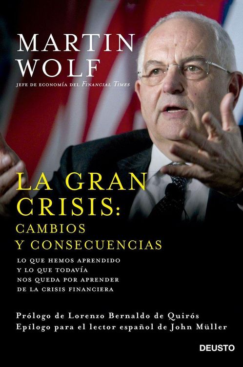 Produktbild: La gran crisis: : cambios y consecuencias : lo que hemos aprendido y lo que todav&iacute;a nos queda por aprender de la crisis financiera