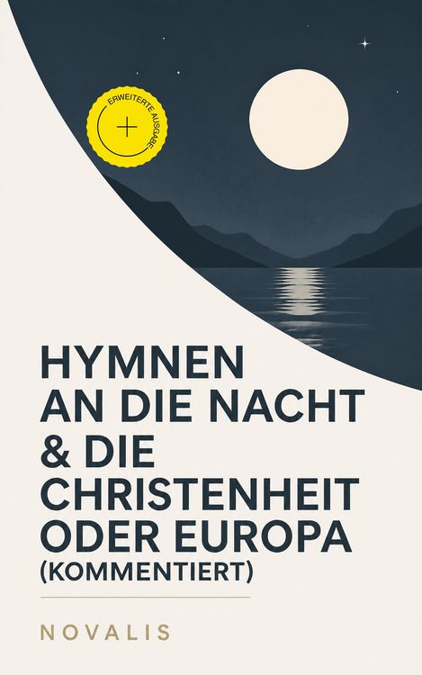 Produktbild: Hymnen an die Nacht & Die Christenheit oder Europa (Kommentiert)