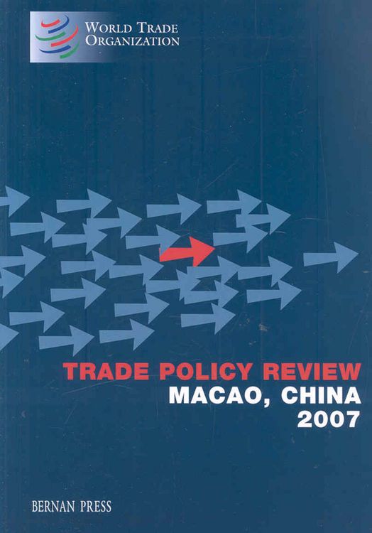 Produktbild: Bernan Press: Macao China 2007 (Trade Policy Review)