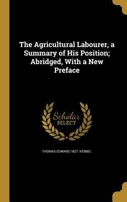 Produktbild: The Agricultural Labourer, a Summary of His Position; Abridged, With a New Preface