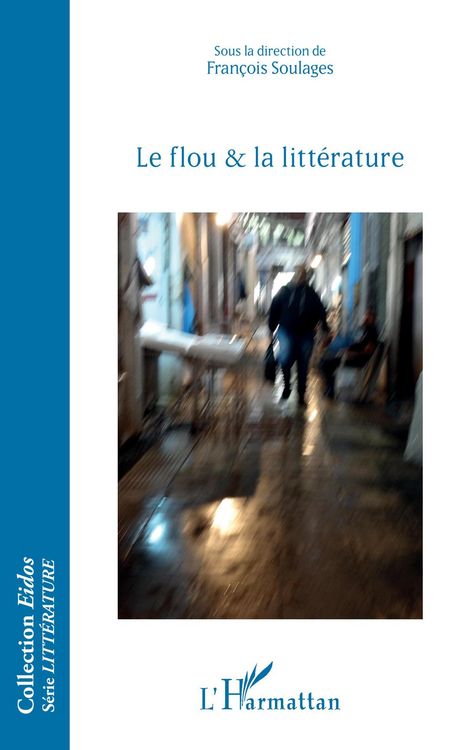 Produktbild: Le flou et la litt&eacute;rature