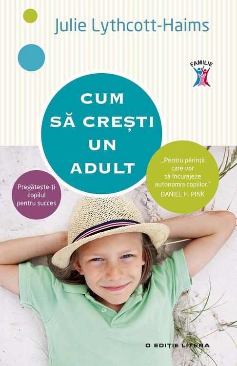 Produktbild: Cum sa cre&iquest;ti un adult. Pregate&iquest;te-&iquest;i copilul pentru succes