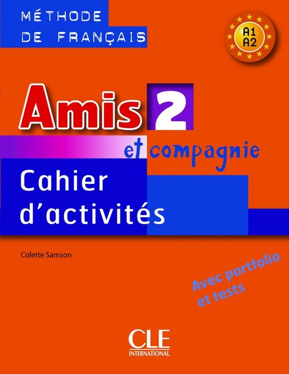 Produktbild: Amis et compagnie 2: Cahier d'activites A1/A2
