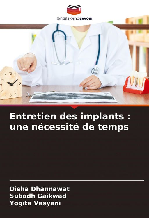 Produktbild: Entretien des implants : une n&eacute;cessit&eacute; de temps