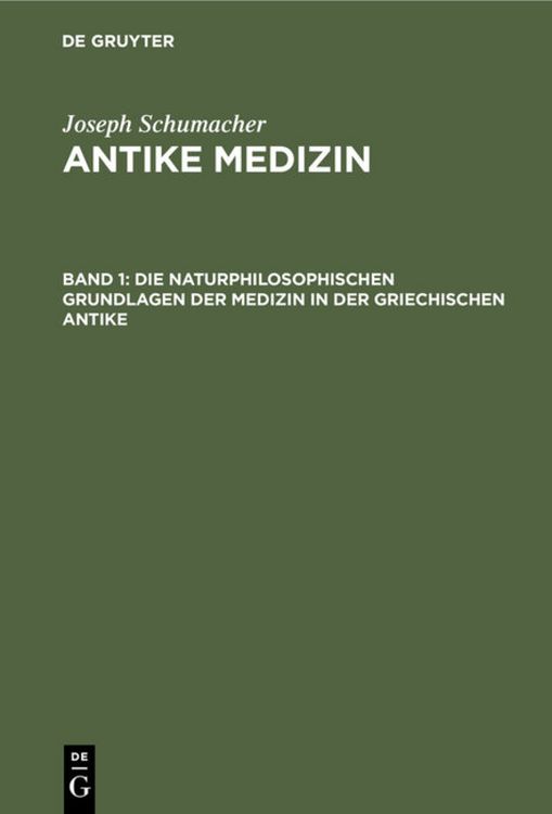 Produktbild: Die naturphilosophischen Grundlagen der Medizin in der griechischen Antike