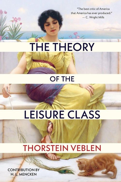 Produktbild: The Theory of the Leisure Class (Warbler Classics Annotated Edition)