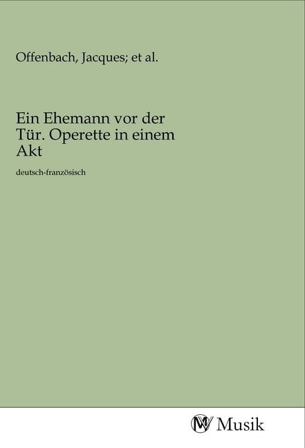 Produktbild: Ein Ehemann vor der T&uuml;r. Operette in einem Akt