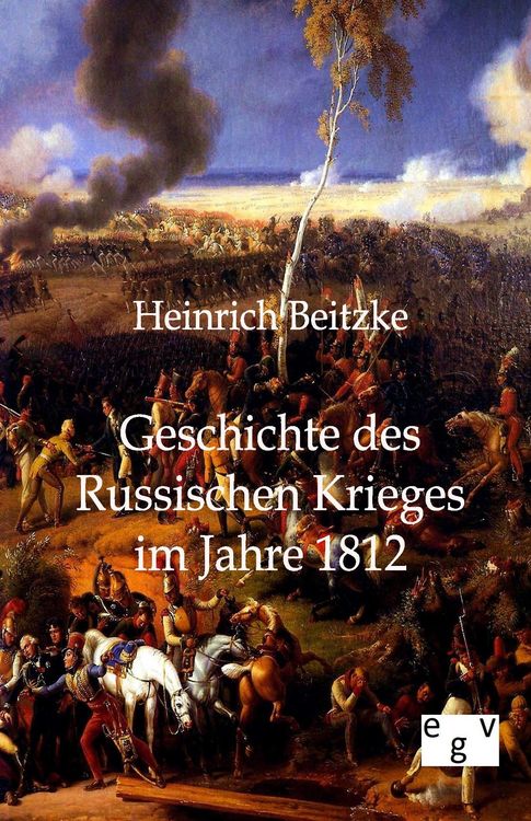 Produktbild: Geschichte des Russischen Krieges im Jahre 1812