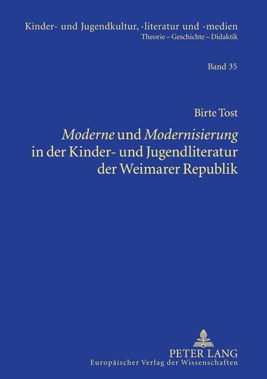 Produktbild: &laquo;Moderne&raquo; und &laquo;Modernisierung&raquo; in der Kinder- und Jugendliteratur der Weimarer Republik