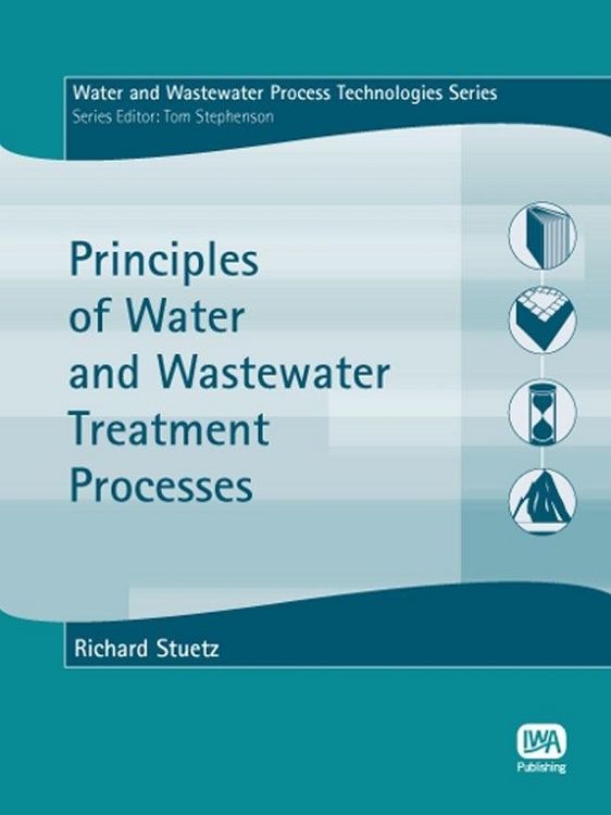Produktbild: Principles of Water and Wastewater Treatment Processes