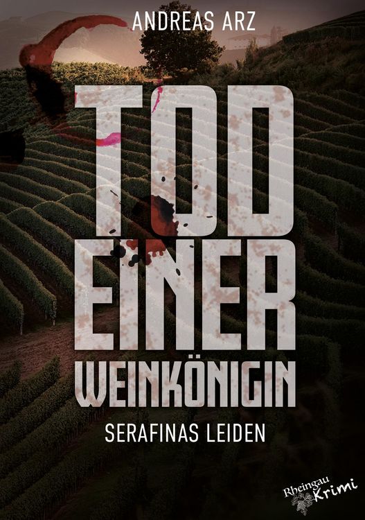 Produktbild: Tod einer Weink&ouml;nigin - Serafinas Leiden