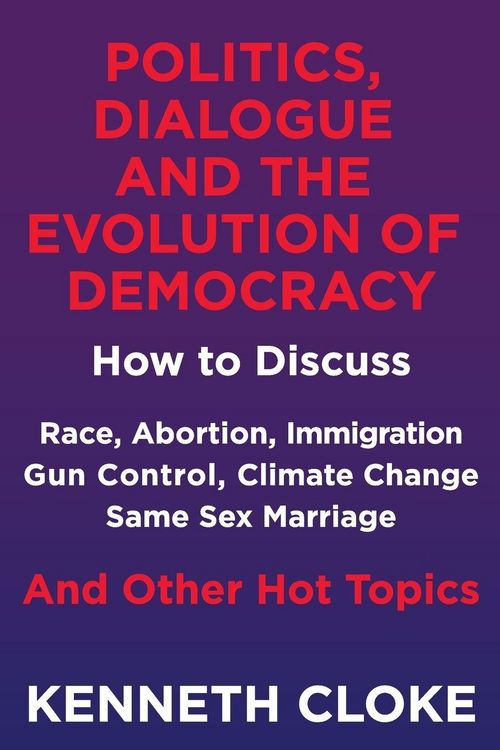 Produktbild: Politics, Dialogue and the Evolution of Democracy