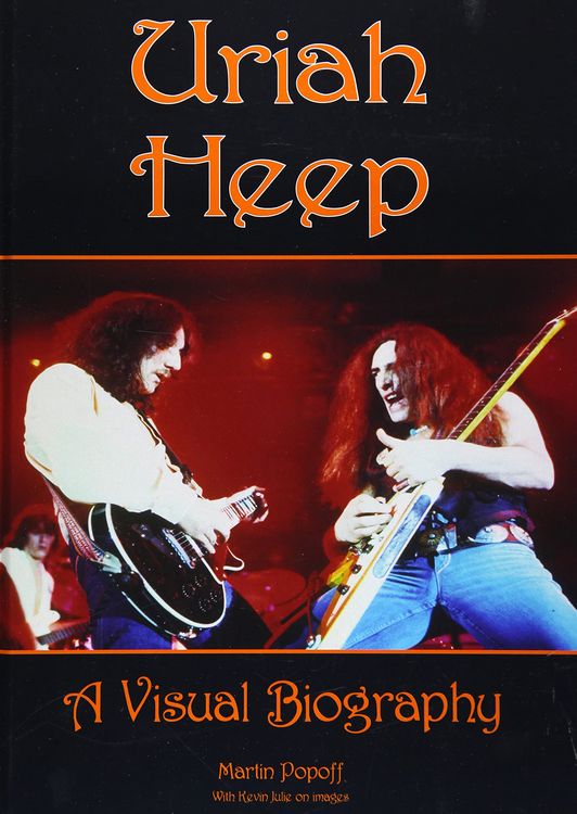 Produktbild: Uriah Heep: A Visual Biography