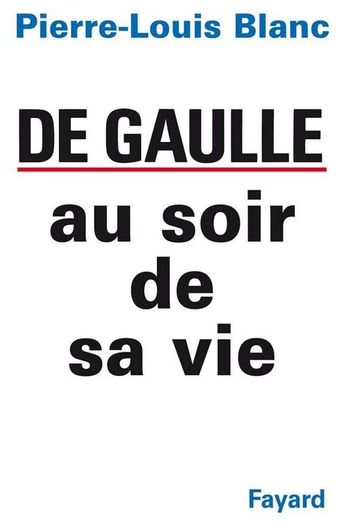 Produktbild: De Gaulle au soir de sa vie