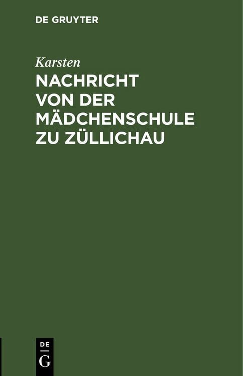 Produktbild: Nachricht von der M&auml;dchenschule zu Z&uuml;llichau