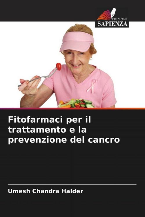 Produktbild: Fitofarmaci per il trattamento e la prevenzione del cancro