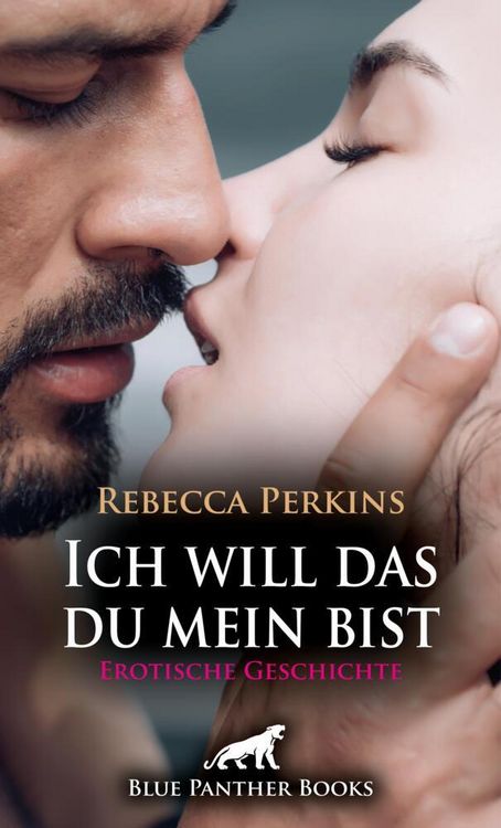 Produktbild: Ich will das du mein bist | Erotische Geschichte + 2 weitere Geschichten