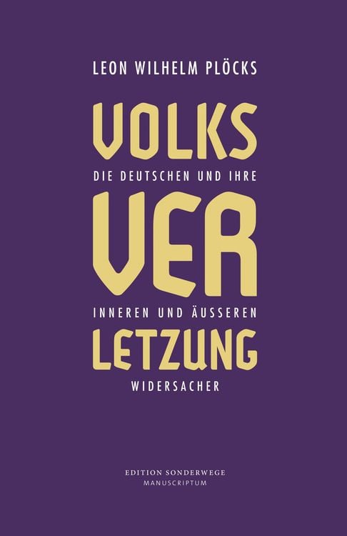 Bild vom Artikel Volksverletzung vom Autor Leon Wilhelm Plöcks