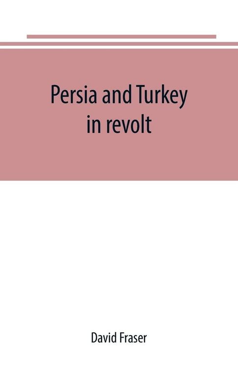 Produktbild: Persia and Turkey in revolt