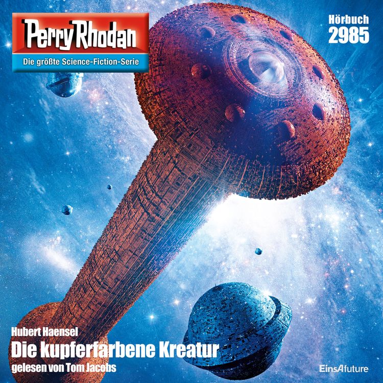 Produktbild: Perry Rhodan 2985: Die Kupferfarbene Kreatur