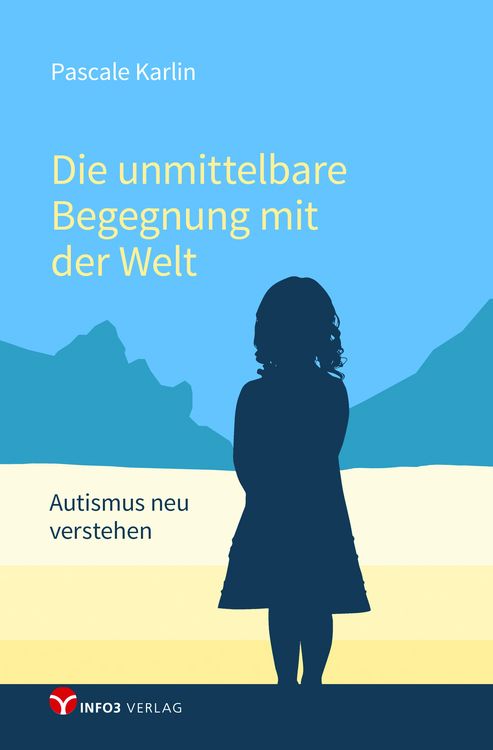 Produktbild: Die unmittelbare Begegnung mit der Welt
