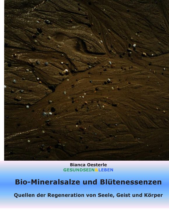 Produktbild: Bio-Mineralsalze und Bl&uuml;tenessenzen