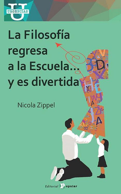 Produktbild: La filosof&iacute;a regresa a la escuela-- y es divertida