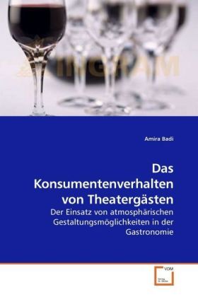 Produktbild: Badi, A: Das Konsumentenverhalten von Theaterg&auml;sten